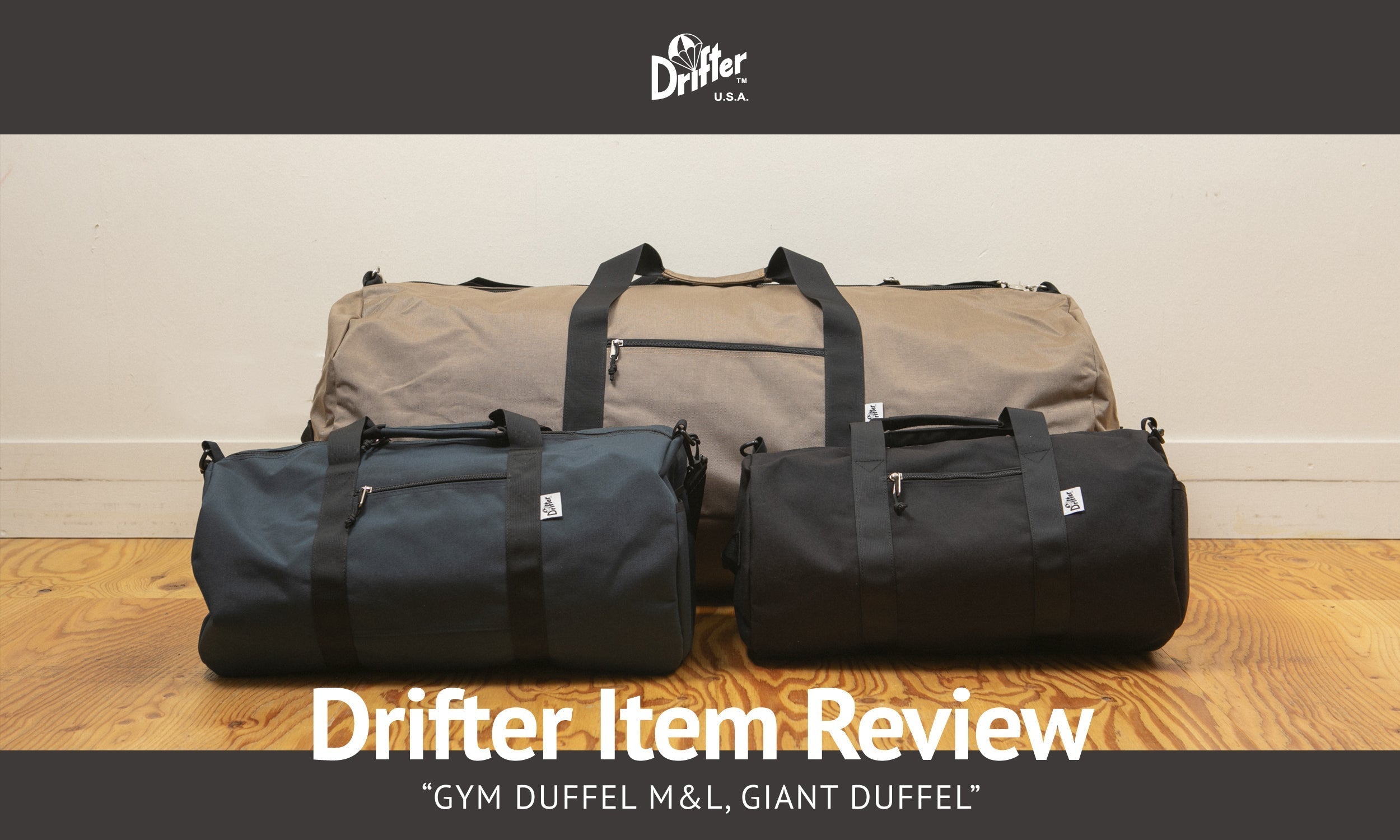 【Drifter Item Review】GYM DUFFEL M&L, GIANT DUFFEL